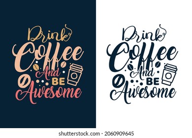 Beba café y sé un diseño de camiseta genial para los amantes del café