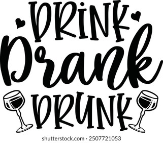 Drink drank drunk glass design