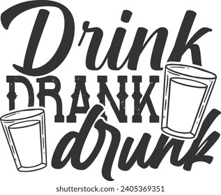 Drink Drank Drunk - Shot Glass Illustration