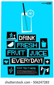 Drink Fresh Fruit Juice Everyday! (Flat Style Vector Illustration Health Diet Poster Design) With text Box