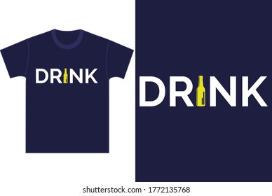 Drink Funny Saying and Quote. Best for print Design, t shirt, Pillow, Mug and other