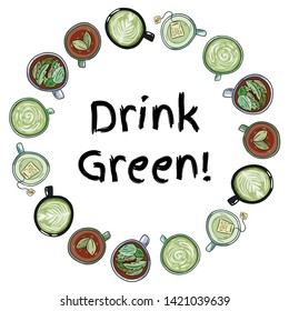 Drink green. Decorative wreath of cups of green and herbal tea. Cartoon hand drawn comic ornament