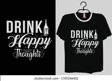 Drink Happy Thoughts Shirt, Wine Shirt, Wine quotes, Wine Saying  Funny Wine Quote