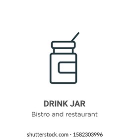 Drink jar outline vector icon. Thin line black drink jar icon, flat vector simple element illustration from editable bistro and restaurant concept isolated on white background