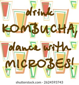 Drink Kombucha Dance with Microbes Colorful Beverage
