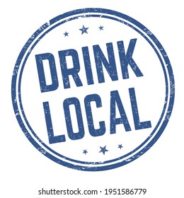 Drink local grunge rubber stamp on white background, vector illustration