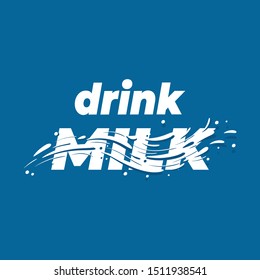 Drink Milk lettering poster. Vector illustration.