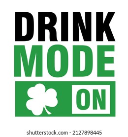 drink mode on


Trending vector quote on white background for t shirt, mug, stickers etc.