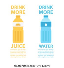 Drink more juice. Drink more water. Bottle of water. Bottle of juice. Drink healthy. Healthy lifestyle. Motivation poster template. Vector illustration.