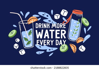 Drink more water, card background with detox drinks in glass and bottle. Promo design of cold summer healthy aqua beverages with fruits, cucumbers, ice, mint. Colored flat vector illustration