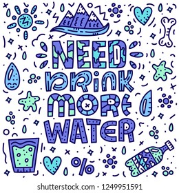Drink more water. Doodle vector illustration. Lettering concept