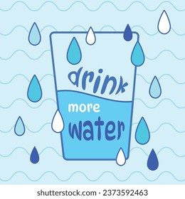 Drink more water friendly reminder blue colored poster design vector illustration isolated on light blue square background. Simple flat cartoon outlined art styled drawing for banner prints.