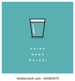 Drink More Water! (Line Vector Illustration in Flat Style Motivational Poster Design)