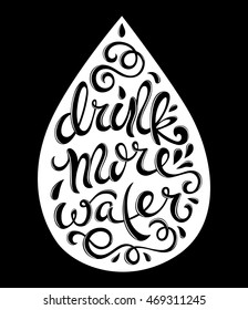 Drink more water poster with hand-drawn lettering, vector illustration