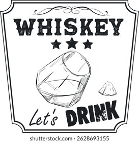 A drink, a party, a glass of scotch with ice, a drawing by hand. Whiskey art in the style of a sketch, a poster for a pub, bourbon, jack
