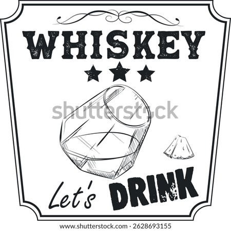 A drink, a party, a glass of scotch with ice, a drawing by hand. Whiskey art in the style of a sketch, a poster for a pub, bourbon, jack