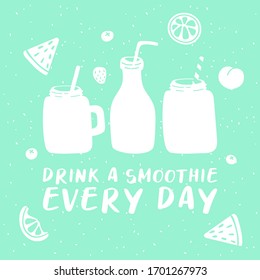 Drink a smoothie every day concept. Hand drawn jars with fruit pattern. Raw nature food. Eco healthy ingredients. Vector illustration for cafe and restaurant menu