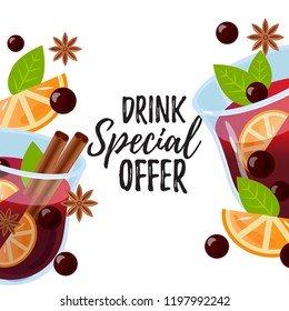 Drink special offer with Mulled wine. Autumn drink banner. Christmas holiday alcoholic cocktail menu. Vector Colorful illustration glintwein. Anise star, cinnamon sticks, orange, wine and cloves.