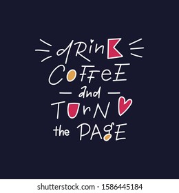 Drink tea, read books hand-drawn lettering vector illustration. White with red accents on dark background. Isolated and editable. Printable for posters, greeting cards, gift bags.
