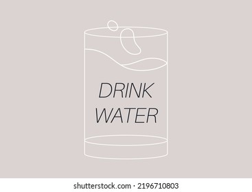 Drink water, a daily good habit reminder to stay hydrated