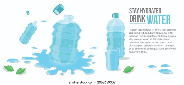 Drink Water Stay Hydrated. Human Body Hydration and Health health concept vector banner design. Different sizes of water containers water splashes and drops, a cup of water and fresh green leaves. 