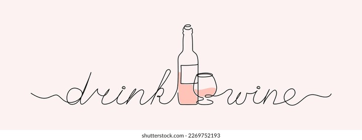 Bebe vino. Letras de línea continuas. Inspiradora frase para afiche, pancarta, impresión, embalaje.