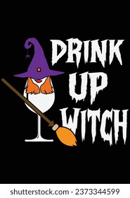 Drink Up Witch eps cut file for cutting machine
