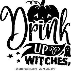 Drink up witches Halloween Design