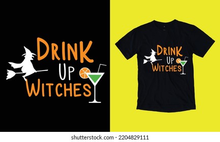 drink up witches - Halloween t shirt svg vector file template, witches, pumpkin,  fall background