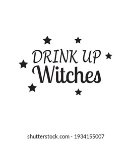 drink up witches star quote letters