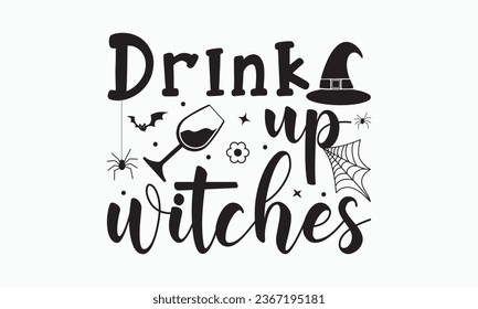 Drink up witches svg, halloween t shirt design bundle, Retro halloween svg, happy halloween vector, pumpkin, witch, spooky, ghost, funny halloween t-shirt quotes Bundle, Cut File Cricut, Silhouette 