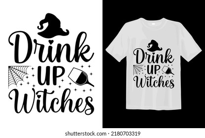 Drink up witches Svg T Shirt Design