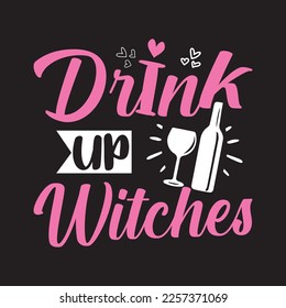 drink up witches T shirt design graphic template