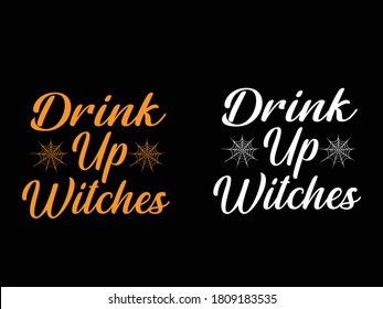Drink up witches t-shirt,Halloween t-shirt design