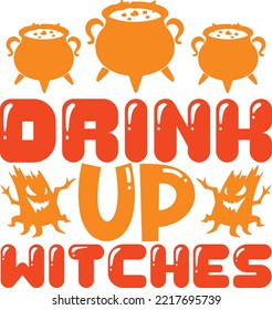 drink up witches vector file