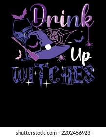 Drink Up Witches Witch Hat Broom Women Matching Halloween Party Wine Tshirt Design