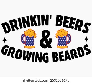 Drinkin' Beers And Growing Beards Svg,Beer Shirt,Beer Quotes Svg,Beer Lover Svg,Lucky Beer Svg,Cut File,commercial use,Silhouette,Beer Svg,Retro,Vintage