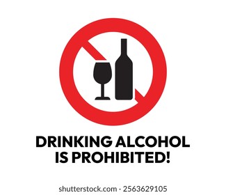 Drinking Alcohol Prohibited Sign with Clear Prohibition Symbol, Essential for Public Safety and Compliance, High-Quality Vector Stock Image