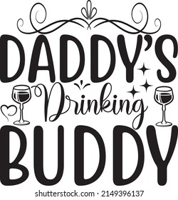 Daddy’s drinking buddy, Beer Svg Design, Vector File. svg