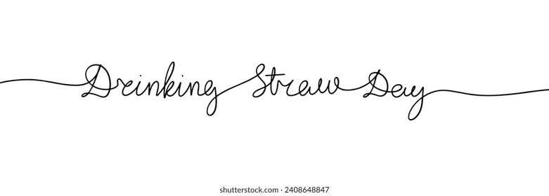 Trinken Straw Day eine Zeile kontinuierliche Phrase. Handschrift-Strichtext Handgezeichnete Vektorkunst.