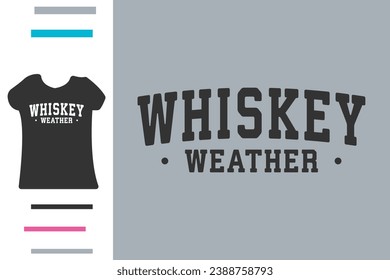 Drinking weather t shirt design