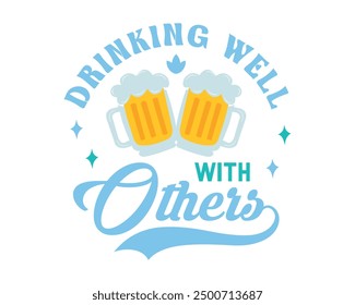 Drinking Well With Others typography vintage design