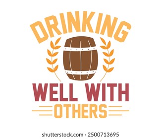 Drinking Well With Others typography vintage design