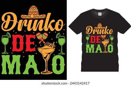 Drinko de mayo. Cinco de mayo t shirt design vector template. Cinco de mayo motivational quote vector typography trending festival t shirt design. This t shirt design ready for any print item.
