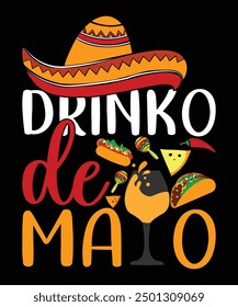 Drinko De Mayo  Happy Nacho Party Shirt Druckvorlage Typografie Design für Kunst