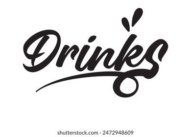 Drinks, hand drawn calligraphy logo. Modern handwritten brush lettering design. Drinks - text composition. Vector typography.