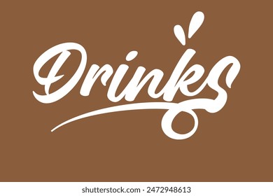 Drinks, hand drawn calligraphy logo. Modern handwritten brush lettering design. Drinks - text composition. Vector typography.