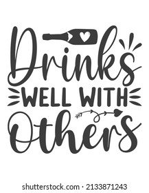 Drinks Well With Others funny handdrawn dry brush style lettering, 17 March St. Patrick's Day celebration. Suitable for t-shirt, poster, etc., vector illustration