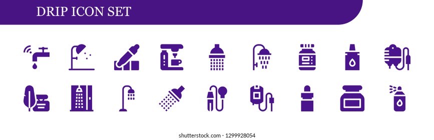  drip icon set. 18 filled drip icons.  Simple modern icons about  - Faucet, Shower, Eyedropper, Coffee machine, Ink, Transfusion, Pipette, Blood bag, Eye dropper, Paint spray