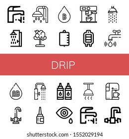 drip icon set. Collection of Faucet, Shower, Melt, Blood type, Iv bag, Coffee maker, Blood transfusion, Water tap, Eye drops, Ink, Tear, Coffee machine icons